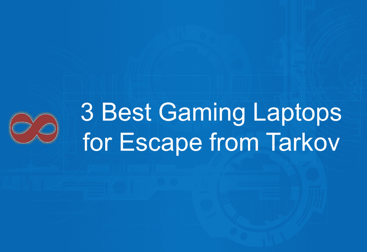 Link to the Article with the Title 3 Best Gaming Laptops for Escape from Tarkov in 2025 from I2