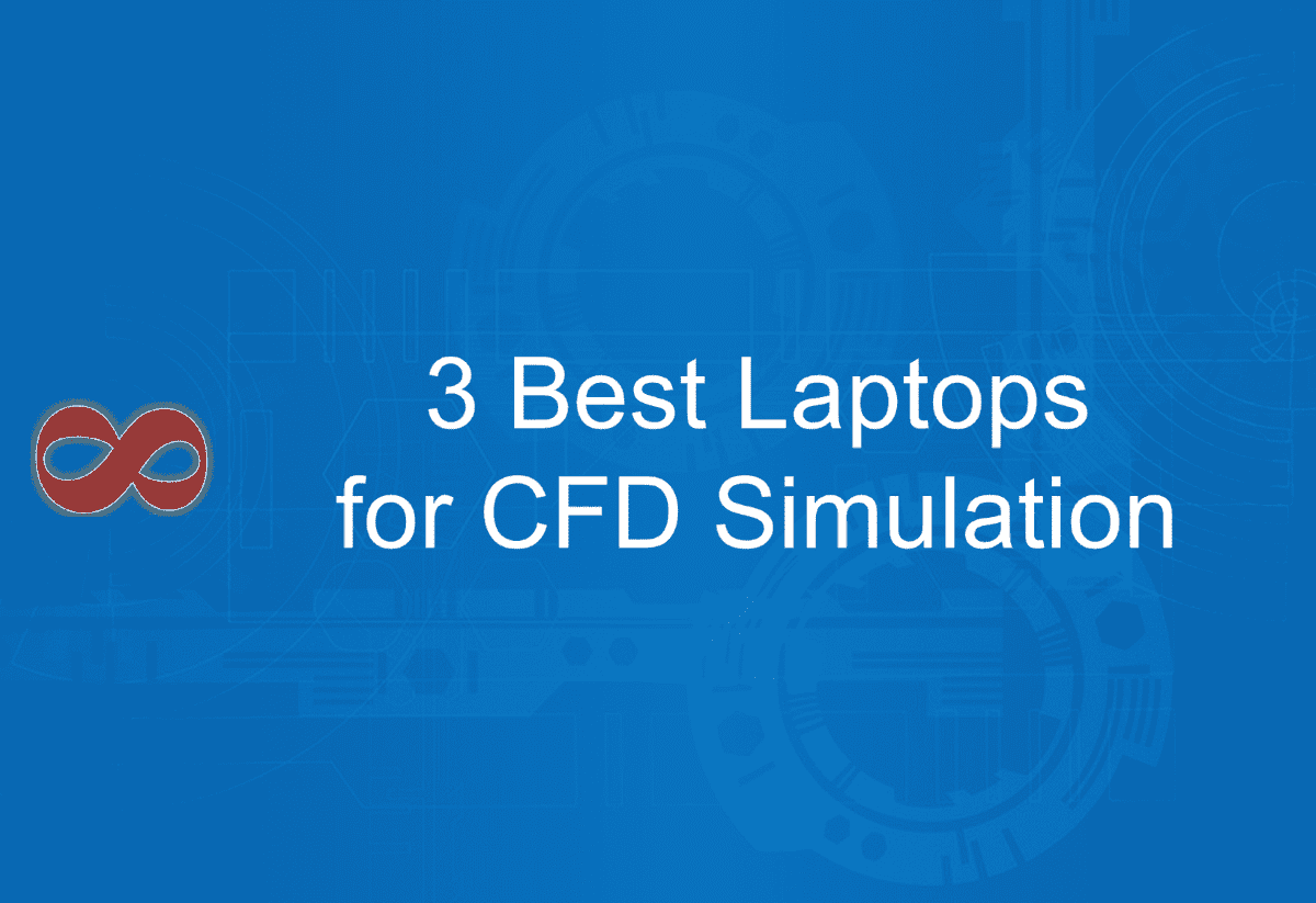 Link to the Article with the Title 3 Best Laptops for CFD Simulation in 2025 from I2