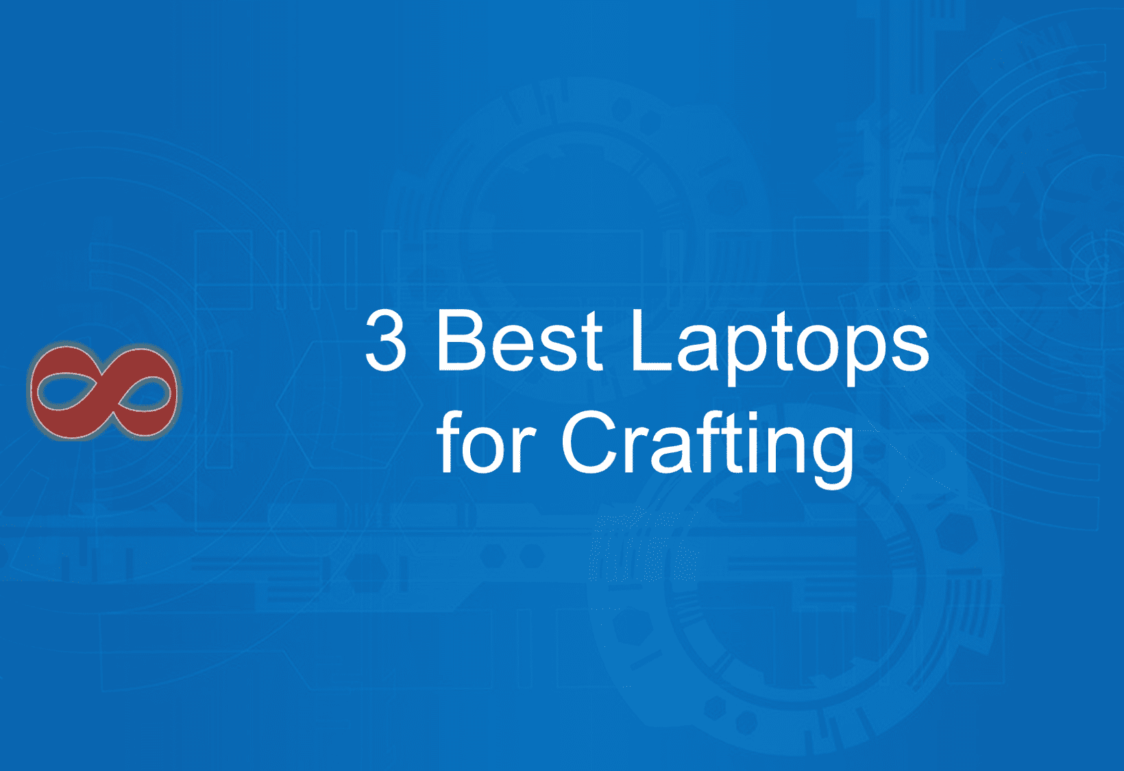 Link to the Article with the Title 3 Best Laptops for Crafting in 2025 from I2