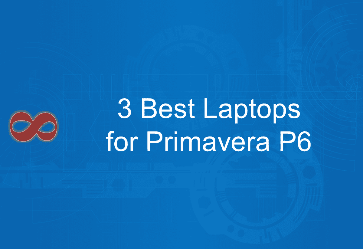 Link to the Article with the Title 3 Best Laptops for Primavera P6 in 2025 from I2