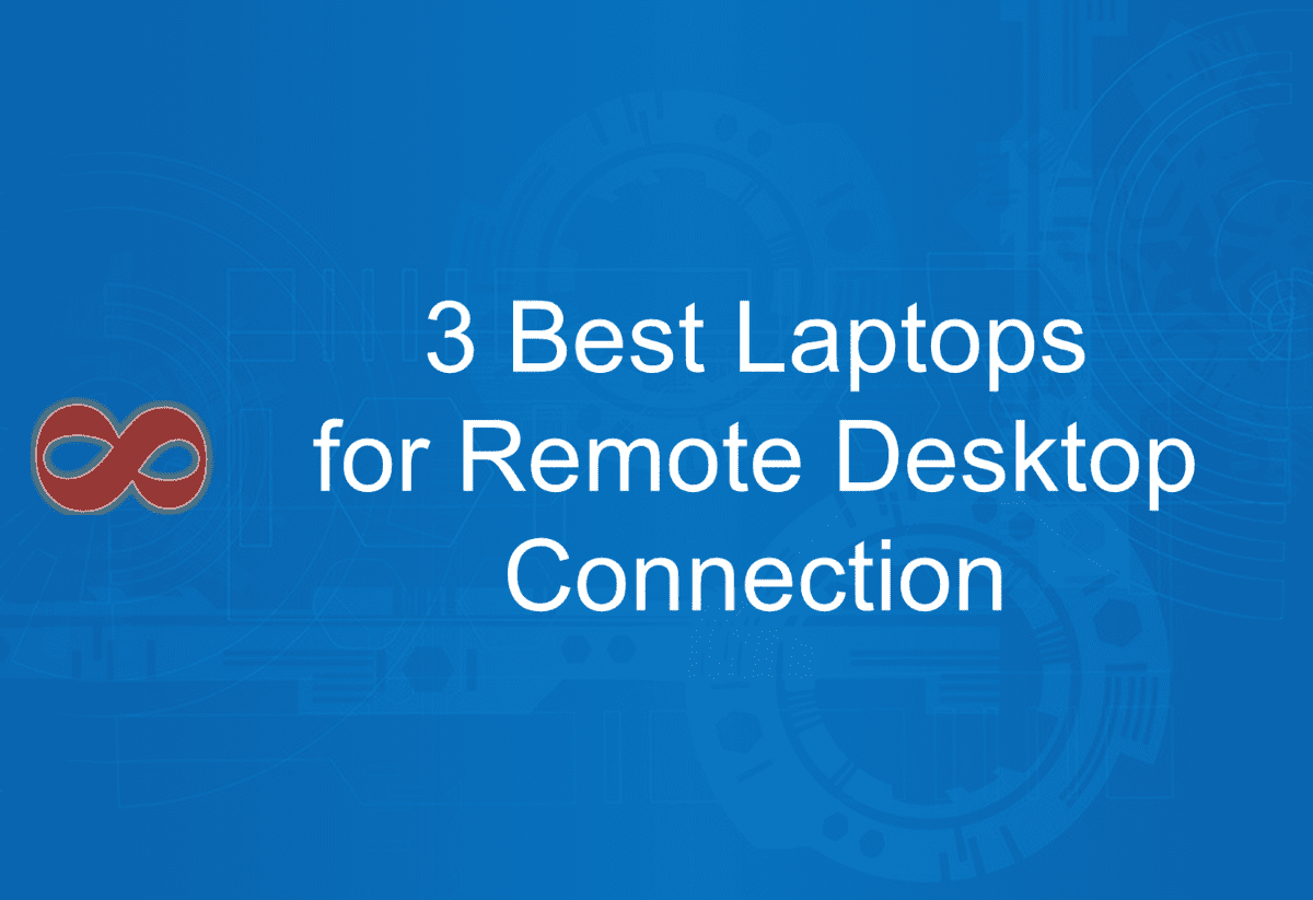 Link to the Article with the Title 3 Best Laptops for Remote Desktop Connection in 2025 from I2