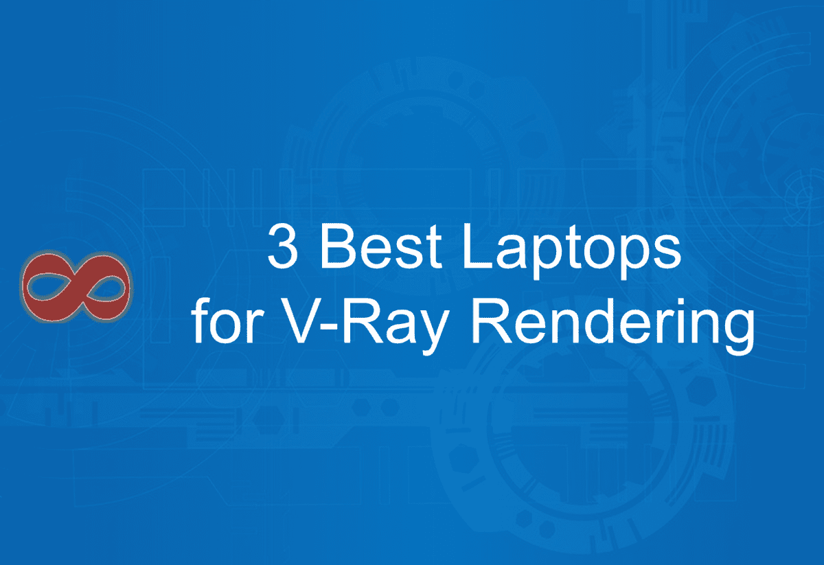 Link to the Article with the Title 3 Best Laptops for V-Ray Rendering in 2025 from I2
